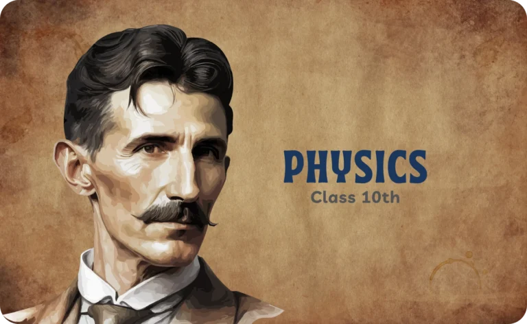 Physics – 10th Class